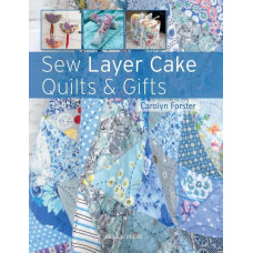 Sew Layer Cake Quilts & Gifts